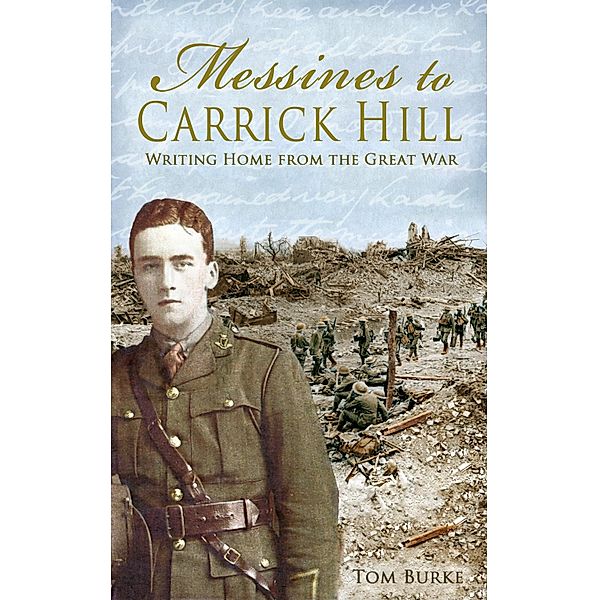 Messines to Carrick Hill:, Thomas Burke