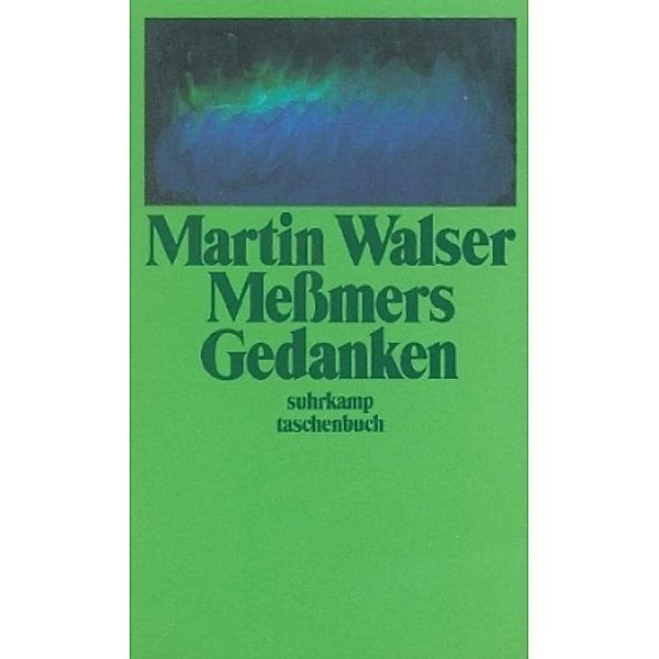 Messmers Gedanken, Martin Walser