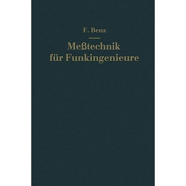 Messtechnik für Funkingenieure, Friedrich Benz