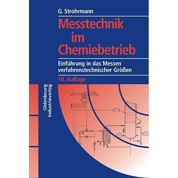 Messtechnik im Chemiebetrieb, Günther Strohrmann