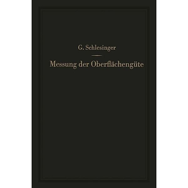 Messung der Oberflächengüte, Georg Schlesinger