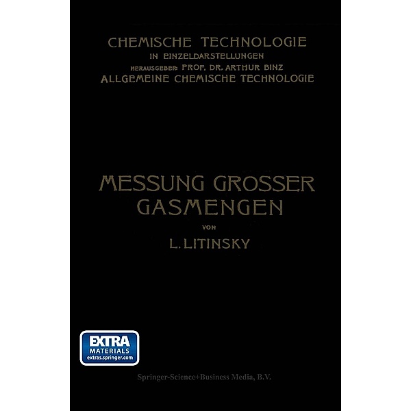 Messung Grosser Gasmengen / Chemische Technologie in Einzeldarstellungen, Leonid Litinsky