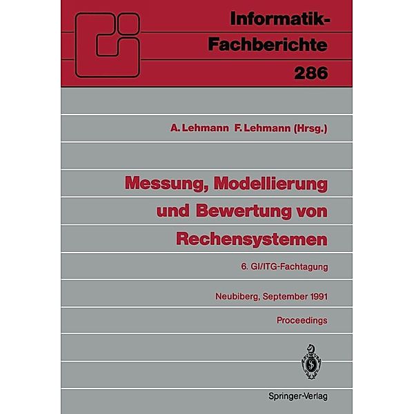 Messung, Modellierung und Bewertung von Rechensystemen / Informatik-Fachberichte Bd.286