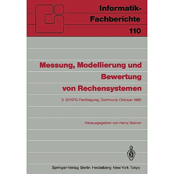Messung, Modellierung und Bewertung von Rechensystemen / Informatik-Fachberichte Bd.110