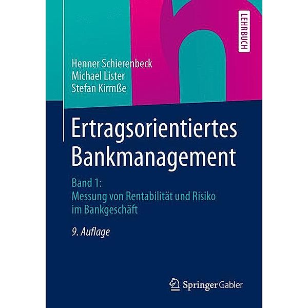 Messung von Rentabilität und Risiko im Bankgeschäft, Henner Schierenbeck, Michael Lister, Stefan Kirmsse