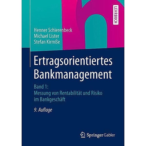 Messung von Rentabilität und Risiko im Bankgeschäft, Henner Schierenbeck, Michael Lister, Stefan Kirmße
