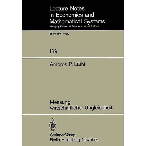 Messung wirtschaftlicher Ungleichheit / Lecture Notes in Economics and Mathematical Systems Bd.189, A. P. Lüthi