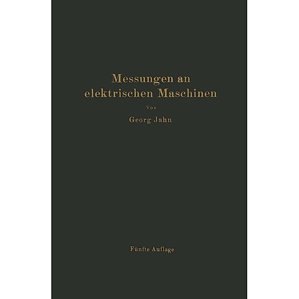 Messungen an elektrischen Maschinen, Georg Jahn, R. Krause