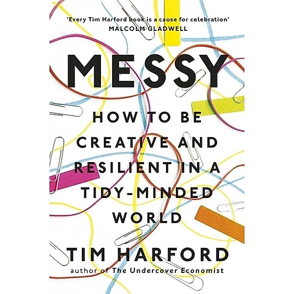 Messy, Tim Harford