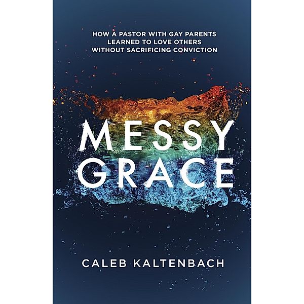 Messy Grace, Caleb Kaltenbach