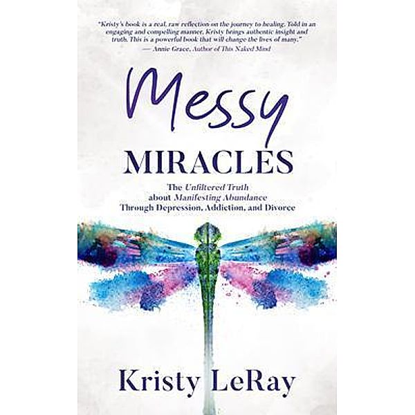 Messy Miracles, Kristy Leray