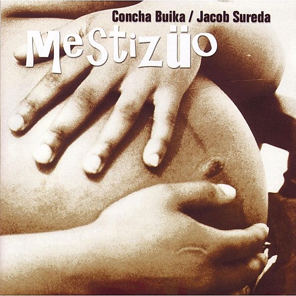 Mestizüo, Concha Buika, Jacob Sureda