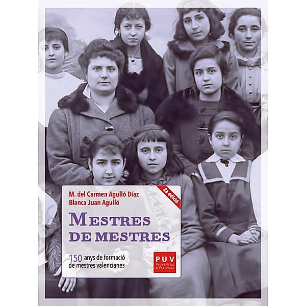 Mestres de mestres (2ª edició), Mª del Carmen Agulló Díaz, Blanca Juan Agulló