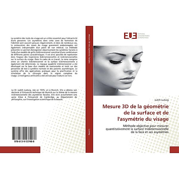 Mesure 3D de la géométrie de la surface et de l'asymétrie du visage, Judith Ludwig