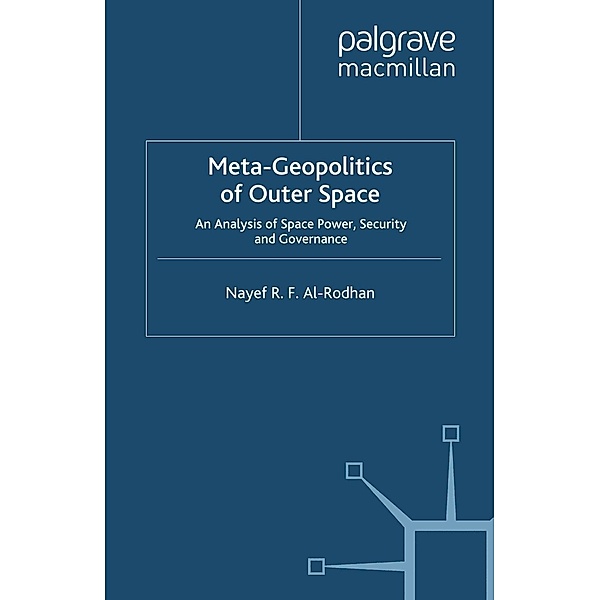 Meta-Geopolitics of Outer Space / St Antony's Series, N. Al-Rodhan