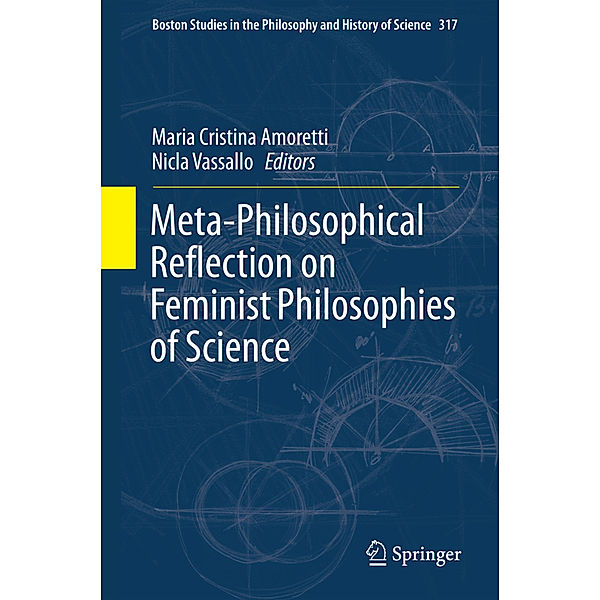 Meta-Philosophical Reflection on Feminist Philosophies of Science