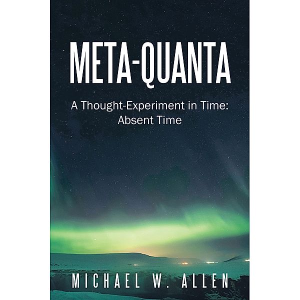 Meta-Quanta, Michael W. Allen