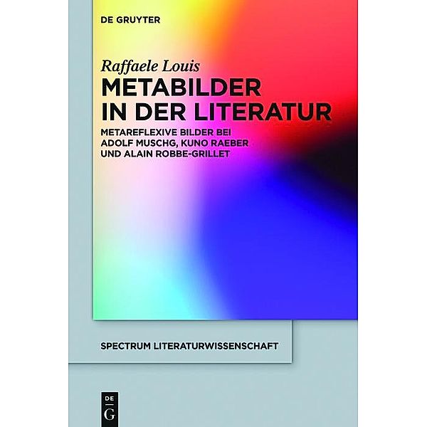 Metabilder in der Literatur / spectrum Literaturwissenschaft / spectrum Literature Bd.54, Raffaele Louis