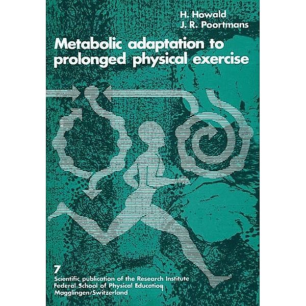 Metabolic Adaptation to Prolonged Physical Exercise, POORTMANS, HOWALD