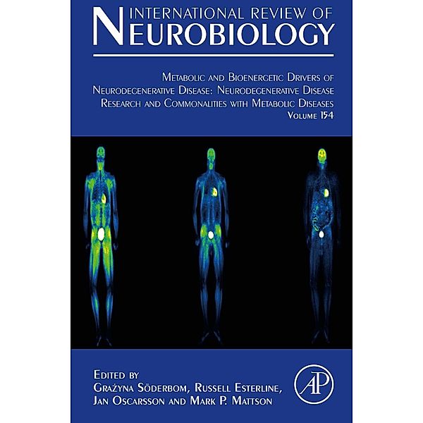 Metabolic and Bioenergetic Drivers of Neurodegenerative Disease: Neurodegenerative Disease Research and Commonalities with Metabolic Diseases