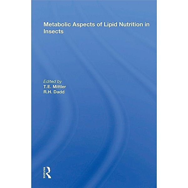 Metabolic Aspects of Lipid Nutrition in Insects, T. E. Mittler