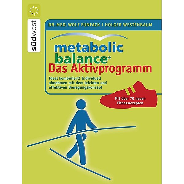 Metabolic Balance Das Aktivprogramm, Wolf Funfack, Holger Westenbaum