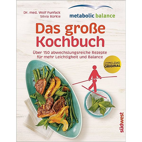metabolic balance - Das grosse Kochbuch, Wolf Funfack, Silvia Bürkle