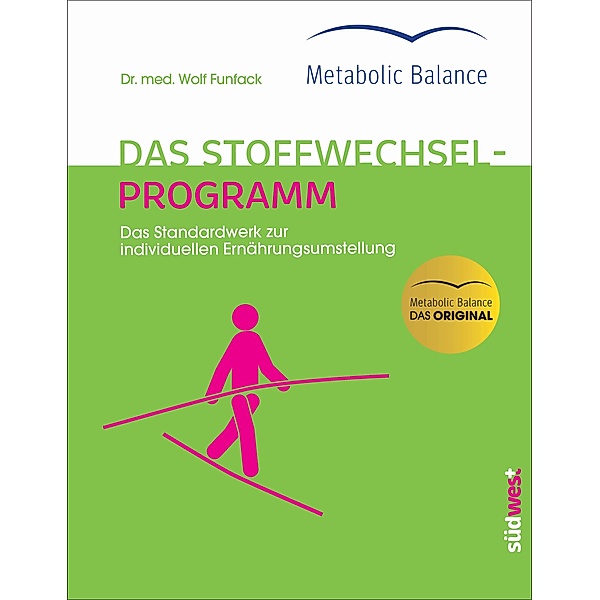 Metabolic Balance® - Das Stoffwechselprogramm (Neuausgabe), Wolf Funfack