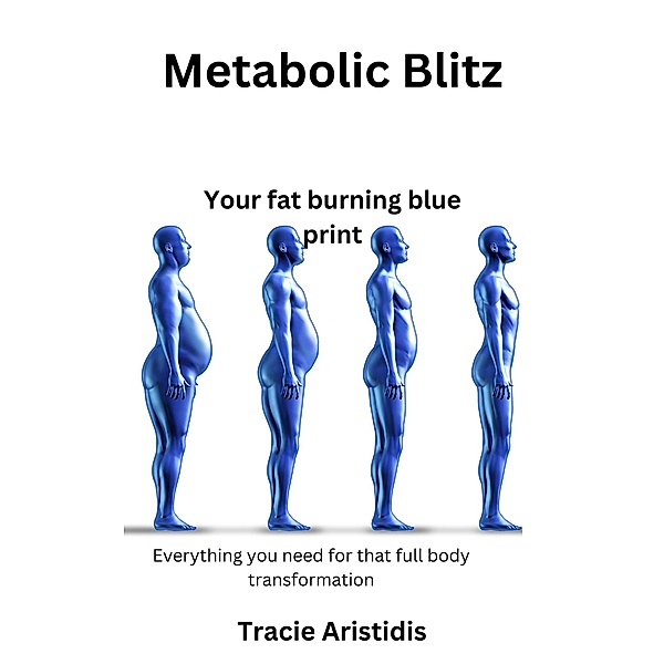 Metabolic Blitz, Tracie Aristidis