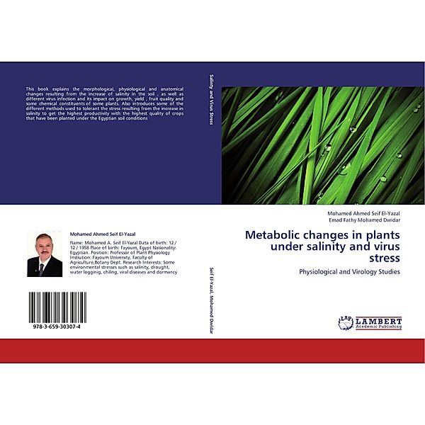 Metabolic changes in plants under salinity and virus stress, Mohamed Ahmed Seif El-Yazal, Emad Fathy Mohamed Dwidar