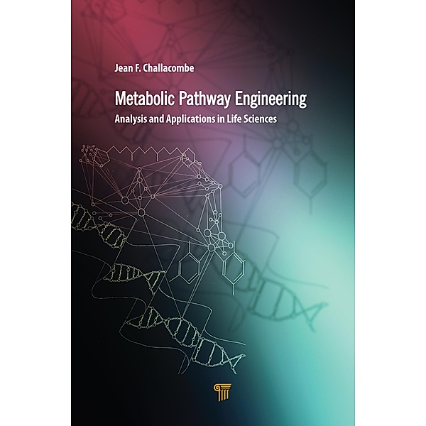 Metabolic Pathway Engineering, Jean F. Challacombe