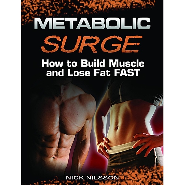 Metabolic Surge, Nick Nilsson