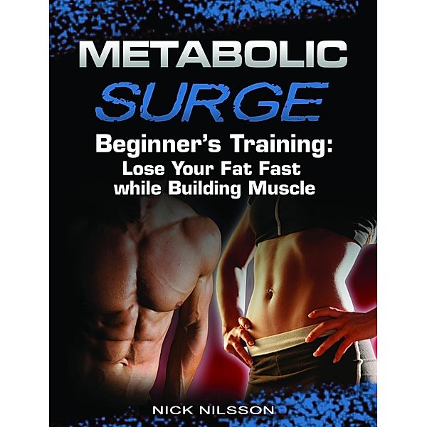 Metabolic Surge Beginner's Training, Nick Nilsson