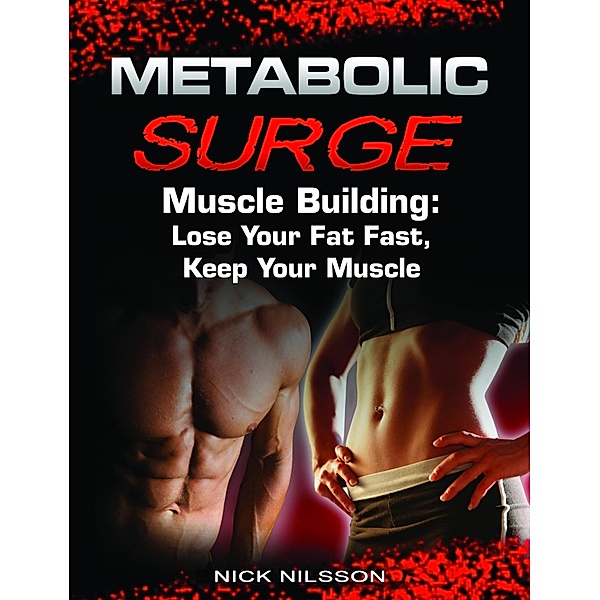 Metabolic Surge Muscle Building, Nick Nilsson