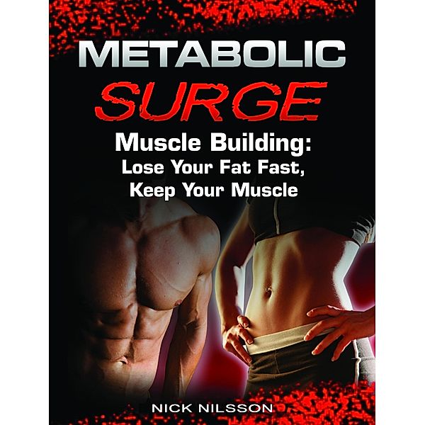 Metabolic Surge Muscle Building, Nick Nilsson