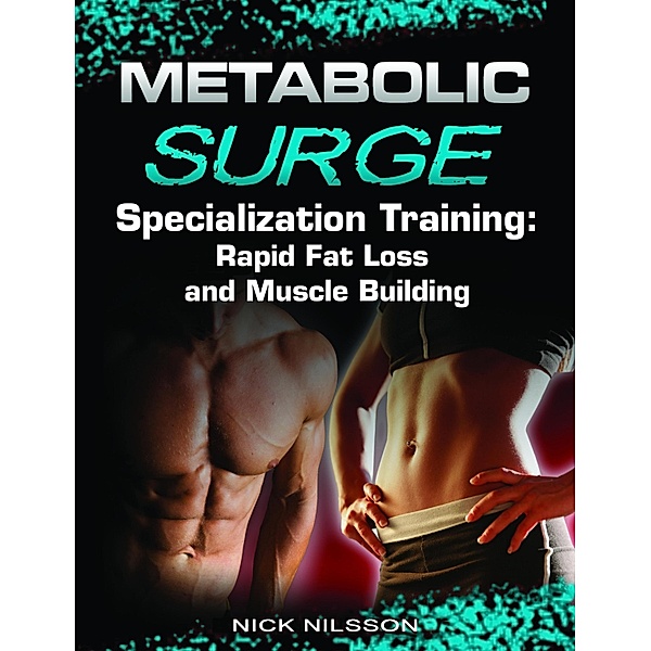 Metabolic Surge Specialization Training, Nick Nilsson