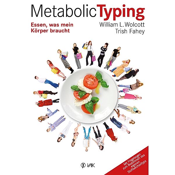 Metabolic Typing, William L Wolcott, Trish Fahey