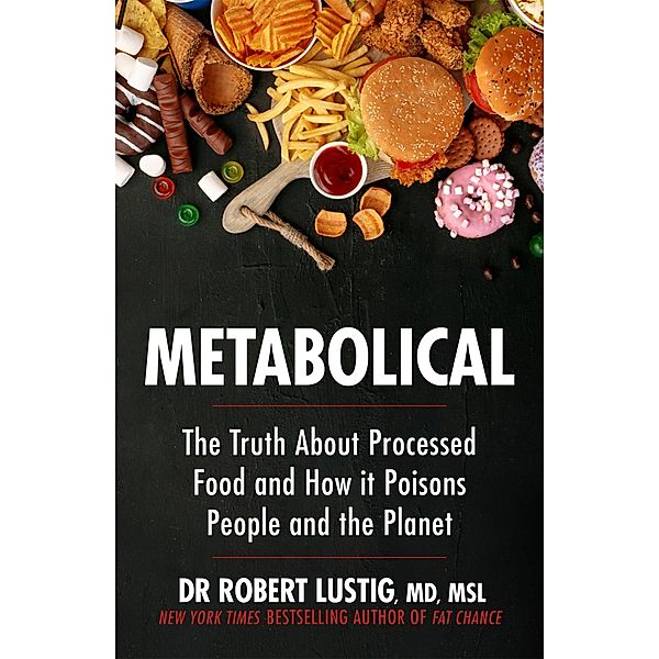 Metabolical, Robert Lustig