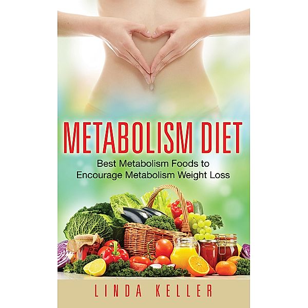 Metabolism Diet / WebNetworks Inc, Linda Keller