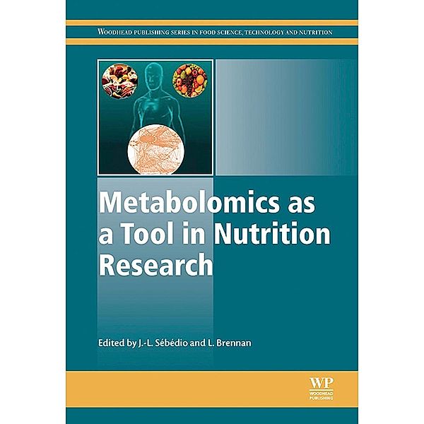 Metabolomics as a Tool in Nutrition Research / Woodhead Publishing Series in Food Science, Technology and Nutrition Bd.266