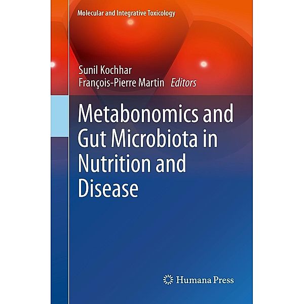 Metabonomics and Gut Microbiota in Nutrition and Disease / Molecular and Integrative Toxicology