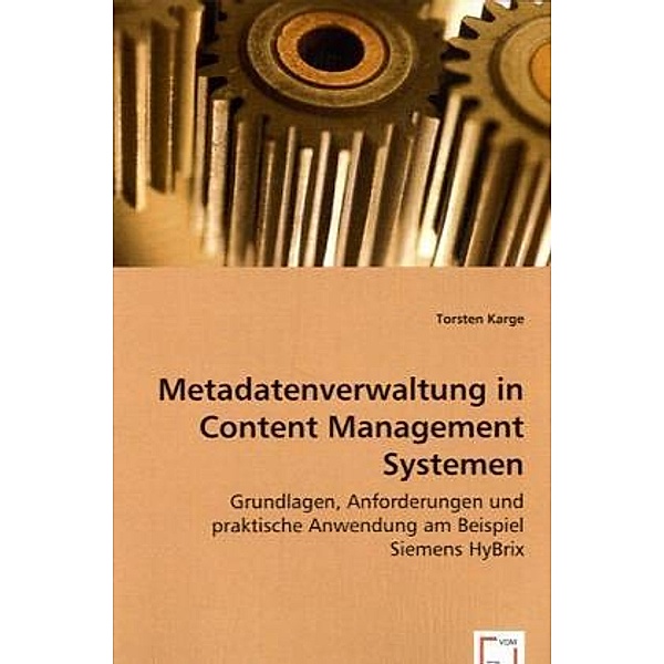 Metadatenverwaltung in Content Management Systemen, Torsten Karge