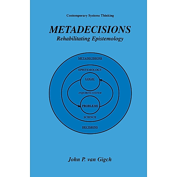 Metadecisions, John P. van Gigch