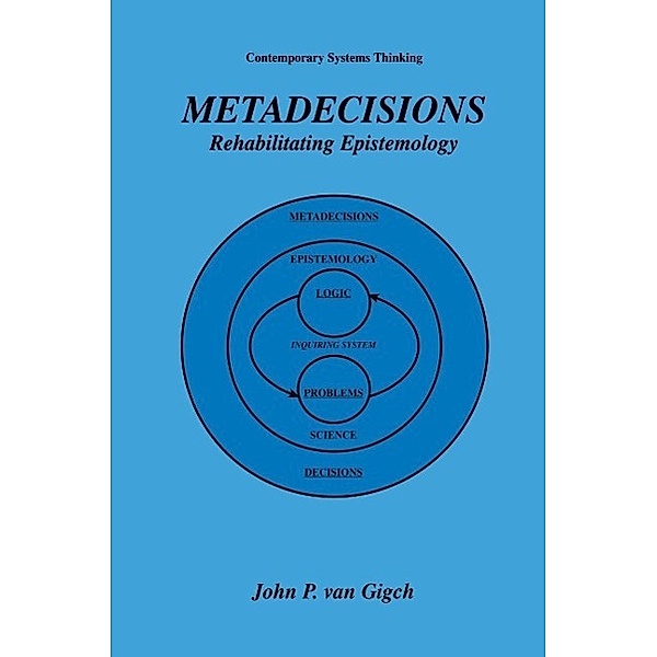 Metadecisions / Contemporary Systems Thinking, John P. van Gigch