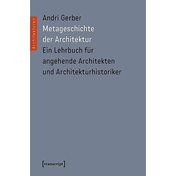 Metageschichte der Architektur, Andri Gerber