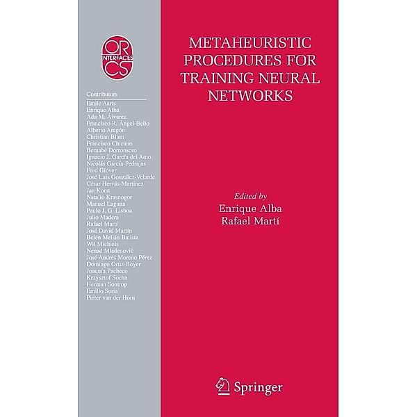 Metaheuristic Procedures for Training Neural Networks / Operations Research/Computer Science Interfaces Series Bd.35