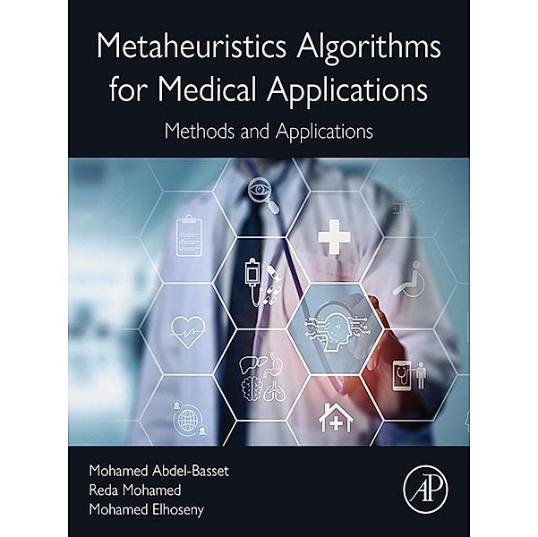 Metaheuristics Algorithms for Medical Applications, Mohamed Abdel-Basset, Reda Mohamed, Mohamed Elhoseny