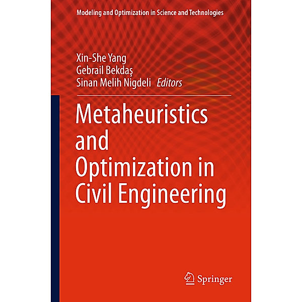 Metaheuristics and Optimization in Civil Engineering