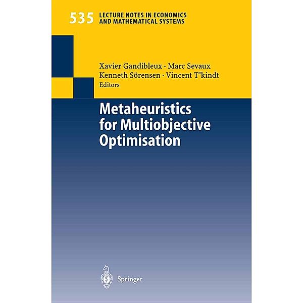 Metaheuristics for Multiobjective Optimisation / Lecture Notes in Economics and Mathematical Systems Bd.535