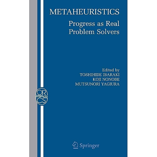 Metaheuristics: / Operations Research/Computer Science Interfaces Series Bd.32